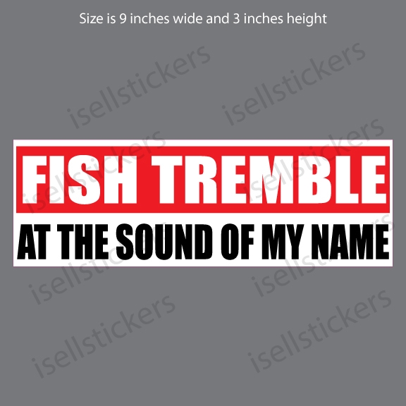 Fish Tremble Funny Fishing Bumper Sticker Car Truck Boat Vinyl Window Decal
