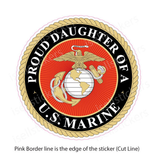 Proud Daughter of a US Marine Military Bumper Sticker Window Decal