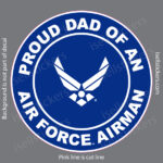 Proud Dad of an Air Force Airman Military USAF Bumper Sticker Window Decal