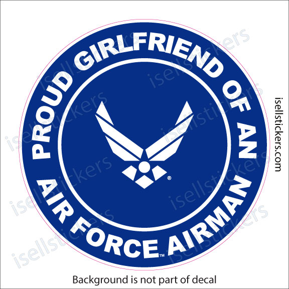 Proud Girlfriend of an Air Force Airman Military USAF Bumper Sticker Window Decal - Image 2