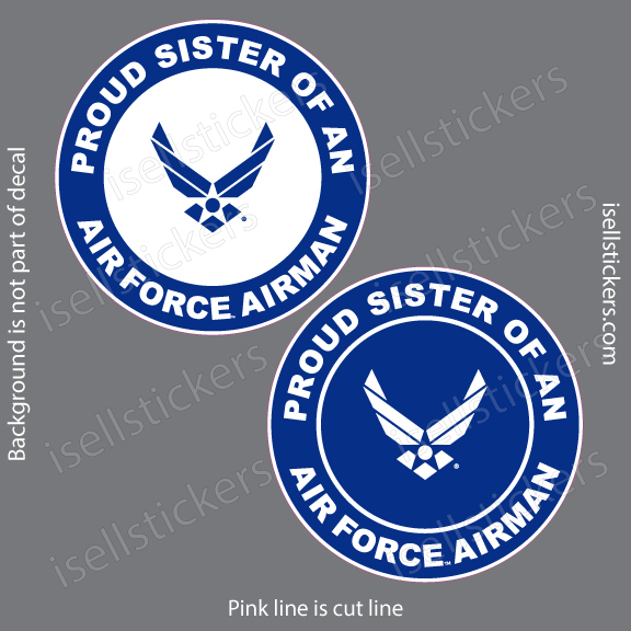 Proud Sister of an Air Force Airman Military USAF Bumper Sticker Window Decal