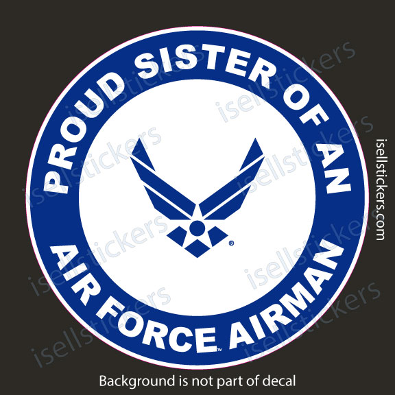 Proud Sister of an Air Force Airman Military USAF Bumper Sticker Window Decal - Image 5