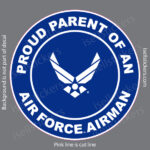 Proud Parent of an Air Force Airman Military USAF Bumper Sticker Window Decal Blue