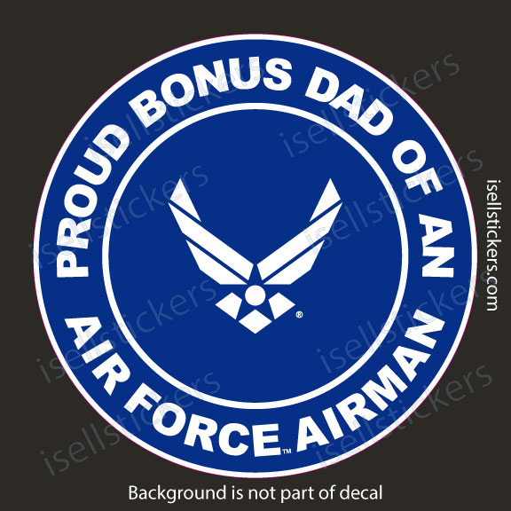 Proud Bonus Dad of an Air Force Airman Military USAF Bumper Sticker Window Decal - Image 3