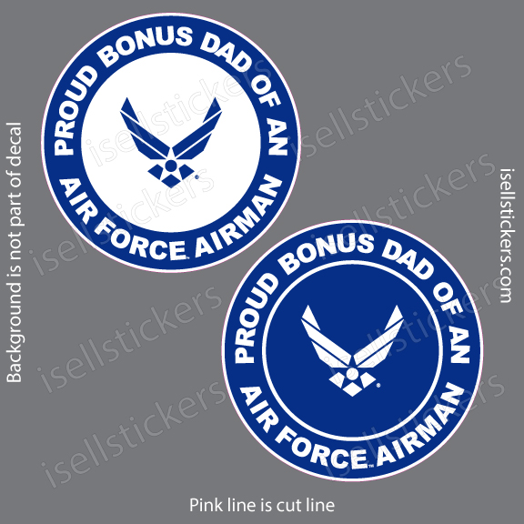 Proud Bonus Dad of an Air Force Airman Military USAF Bumper Sticker Window Decal