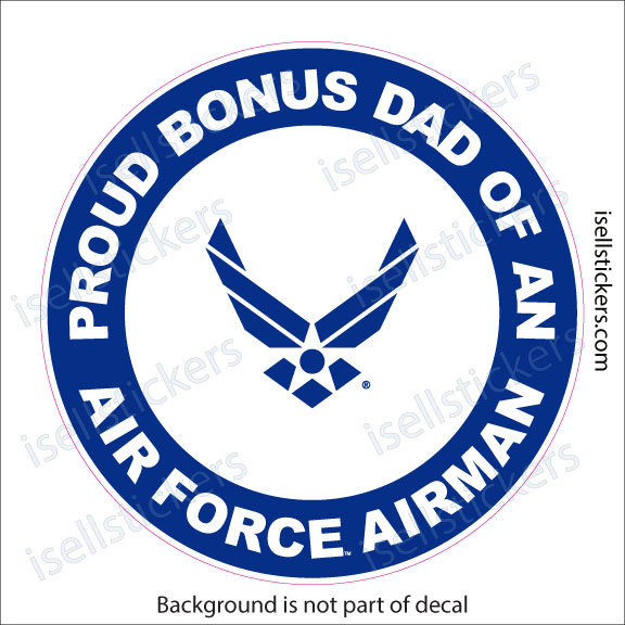 Proud Bonus Dad of an Air Force Airman Military USAF Bumper Sticker Window Decal - Image 4