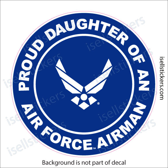 Proud Daughter of an Air Force Airman Military USAF Bumper Sticker Window Decal Blue - Image 2