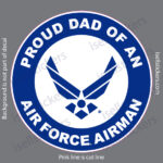 Proud Dad of an Air Force Airman Military USAF Bumper Sticker Window Decal White