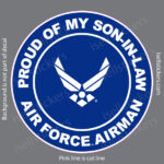 Proud of my Son-in-Law Air Force Airman Bumper Sticker Window Decal
