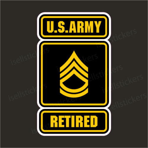 Army Logo Retired Sergeant First Class SFC E7 Bumper Sticker Window Decal