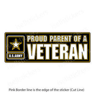 Army Proud Parent of a Veteran Car Bumper Sticker Vinyl Window Decal