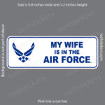 My Wife is in Air Force Military Bumper Sticker Window Decal