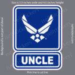 Air Force Uncle USAF Wings Military Bumper Sticker Window Decal