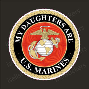 MA-3080 My Daughters are US Marines USMC EGA Military Logo Sticker Decal