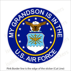 My Grandson is in the US Air Force Military Vinyl Bumper Sticker Window Decal
