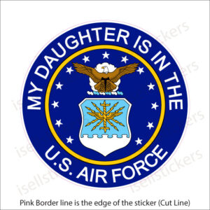 My-Daughter-is-in-the-US-Air-Force-USAF-Military-Decal-Sticker