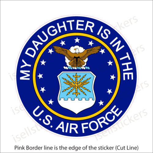 My-Daughter-is-in-the-US-Air-Force-USAF-Military-Decal-Sticker