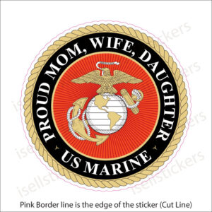Proud Mom Wife Daughter Marine Corps USMC Sticker Window Decal