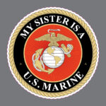 My Sister is a US Marine USMC EGA Military Car Truck Bumper Sticker Window Decal