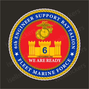 Sixth 6th Engineering Support Battalion FMF US Marine USMC Military Window Decal Bumper Sticker