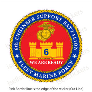 Sixth 6th Engineering Support Battalion FMF US Marine USMC Military Window Decal Bumper Sticker