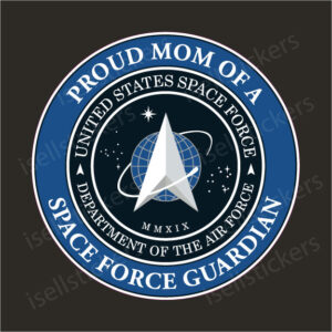 Proud Mom of a Space Force Guardian Military Air Force Bumper Sticker Window Decal