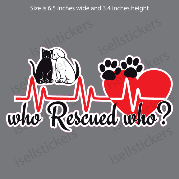 thumbnail image 2 of Who Rescued Who? Dog Paw Bumper Sticker – Vinyl Decal For Animal Shelter Support 2 of 6