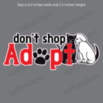 Don't Shop Adopt Pet Rescue Love Dogs Cats Decal Sticker