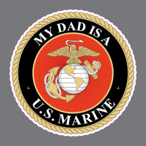 My Dad is a US Marine Military Car Truck Bumper Sticker Window Decal