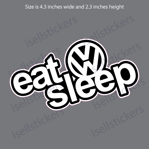 Volkswagen Eat Sleep VW Vdub Window Decal Bumper Sticker – I Sell