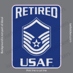 Retired USAF Air Force E-7 Master Sergeant Windows Decal Bumper Sticker Darker Blue