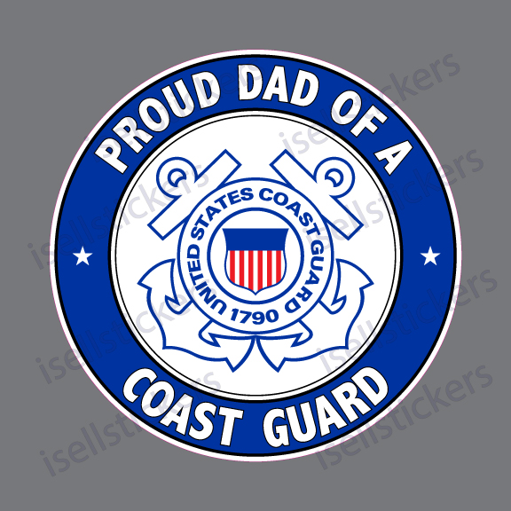 Proud Dad of a Coast Guard USCG Military Bumper Sticker Window Decal ...