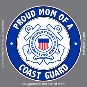 Proud Mom of a Coast Guard USCG Military Bumper Sticker Window Decal