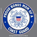 Proud Bonus Mom of a Coast Guard USCG Military Bumper Sticker Window Decal