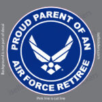 Proud Parent of an US Air Force Retiree Military USAF Bumper Sticker Window Decal Blue