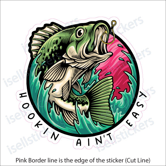 Hookin Isn't Easy Fishing Outdoor Vinyl Bumper Sticker Window Decal