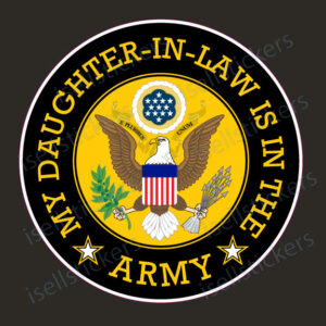 My Daughter In Law Is In the Army Military Window Decal Bumper Sticker - Image 3