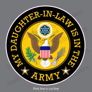 My Daughter In Law Is In the Army Military Window Decal Bumper Sticker - Image 4