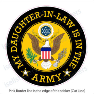 My Daughter In Law Is In the Army Military Window Decal Bumper Sticker - Image 2