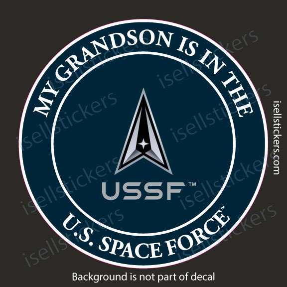 My Grandson is in the US Space Force Military Air Force Window Decal Bumper Sticker - Image 3
