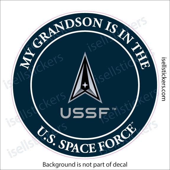 My Grandson is in the US Space Force Military Air Force Window Decal Bumper Sticker - Image 2