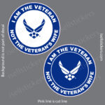 I Am The Veteran Not The Veterans Wife US Air Force Military Bumper Sticker Window Decal