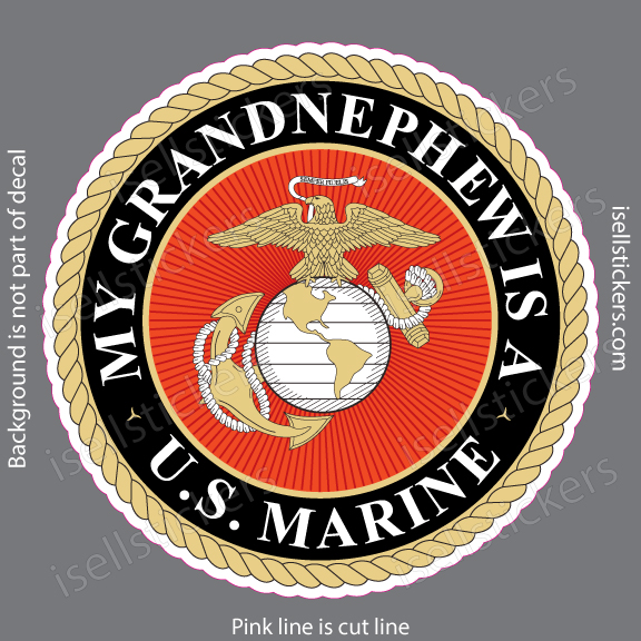 Circular outdoor sticker featuring the U.S. Marine emblem (eagle, globe, anchor) with a gold rope border and bold text around the edge: 'My Grandnephew Is a U.S. Marine' on a red background