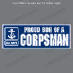 Proud Son of a Navy Corpsman Window Decal Bumper Sticker